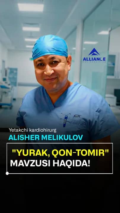 Alisher Melikulov: yurak va qon-tomir salomatligi